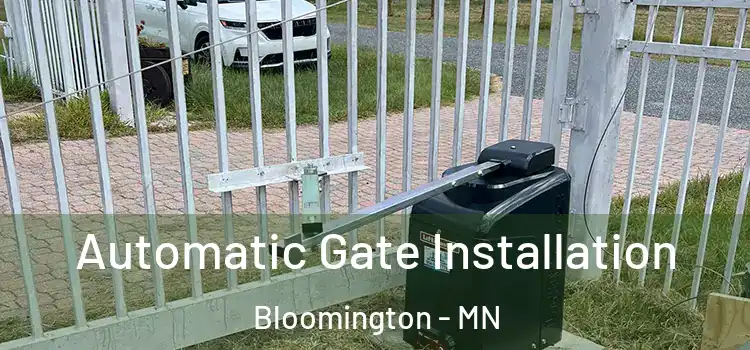Automatic Gate Installation Bloomington - MN