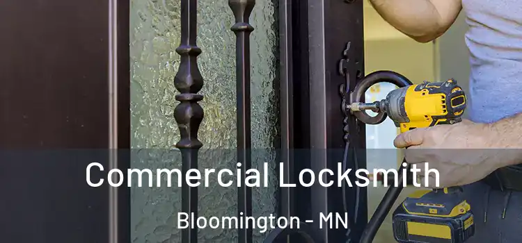 Commercial Locksmith Bloomington - MN