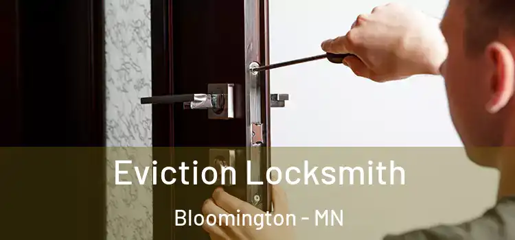 Eviction Locksmith Bloomington - MN