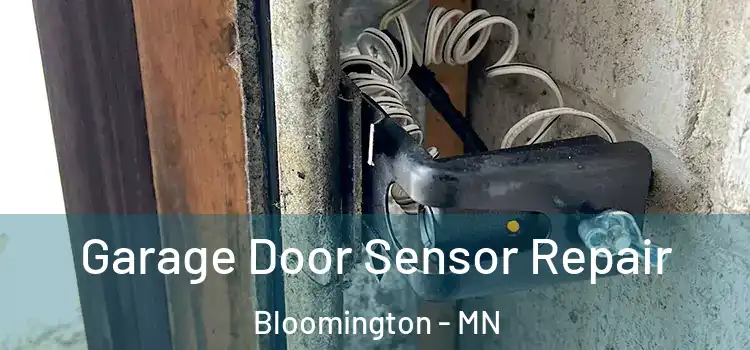 Garage Door Sensor Repair Bloomington - MN