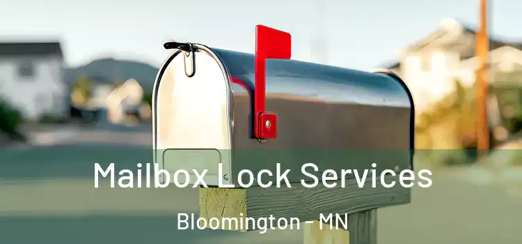 Mailbox Lock Services Bloomington - MN